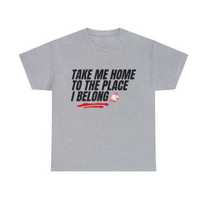 Take Me Home - T-Shirt